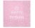 Happy Birthday Rózsaszín Light Pink szalvéta 20 db-os 33x33 cm
